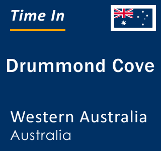 Current local time in Drummond Cove, Western Australia, Australia