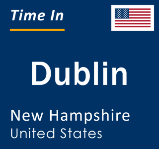 Current local time in Dublin, New Hampshire, United States