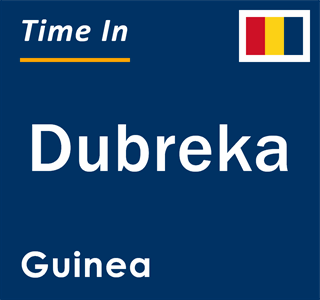 Current local time in Dubreka, Guinea