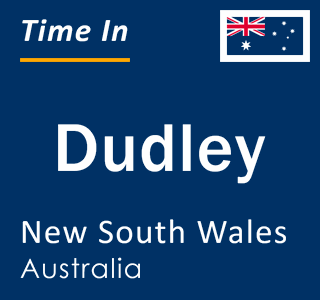 Current local time in Dudley, New South Wales, Australia