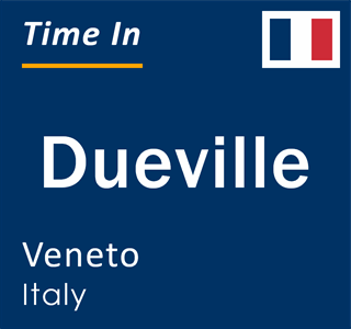 Current local time in Dueville, Veneto, Italy