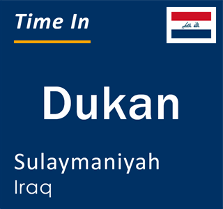 Current local time in Dukan, Sulaymaniyah, Iraq