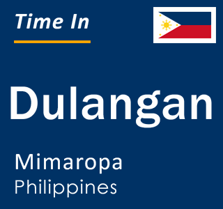 Current local time in Dulangan, Mimaropa, Philippines