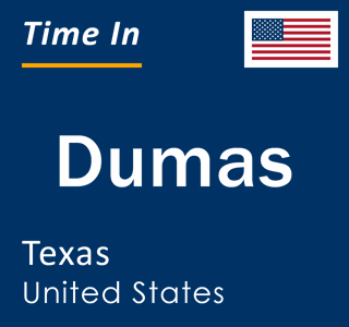 Current local time in Dumas, Texas, United States