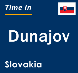 Current local time in Dunajov, Slovakia