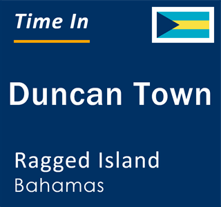 Current time in Duncan Town, Ragged Island, Bahamas