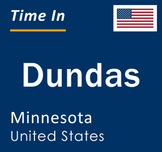 Current local time in Dundas, Minnesota, United States