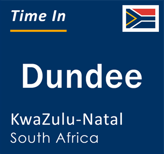 Current local time in Dundee, KwaZulu-Natal, South Africa