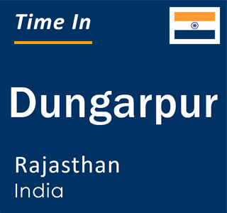 Current local time in Dungarpur, Rajasthan, India