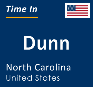 Current local time in Dunn, North Carolina, United States