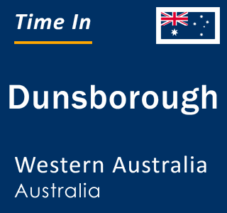 Current local time in Dunsborough, Western Australia, Australia