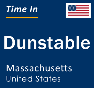 Current local time in Dunstable, Massachusetts, United States