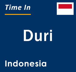 Current local time in Duri, Indonesia