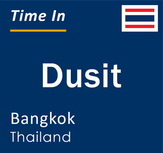 Current local time in Dusit, Bangkok, Thailand