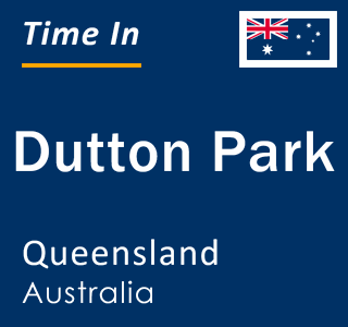 Current local time in Dutton Park, Queensland, Australia