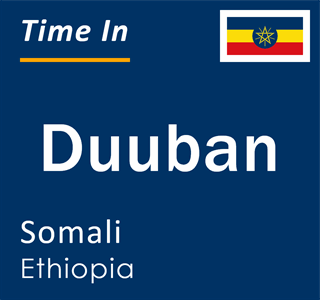 Current local time in Duuban, Somali, Ethiopia
