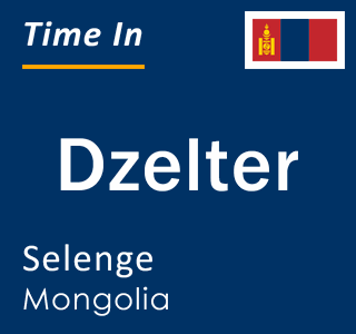 Current local time in Dzelter, Selenge, Mongolia