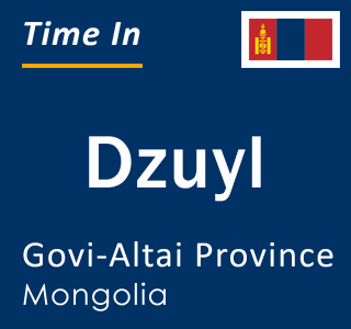 Current local time in Dzuyl, Govi-Altai Province, Mongolia