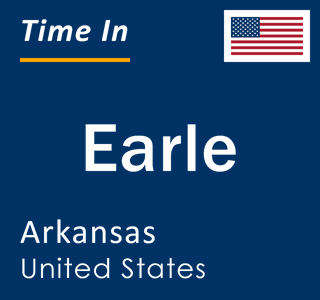 Current local time in Earle, Arkansas, United States