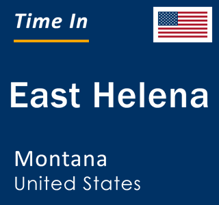 Current local time in East Helena, Montana, United States