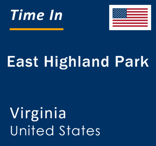Current local time in East Highland Park, Virginia, United States