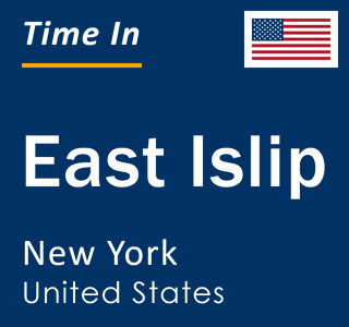 Current local time in East Islip, New York, United States