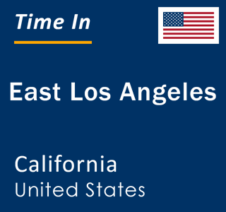 Current local time in East Los Angeles, California, United States