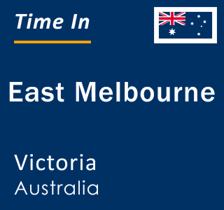 Current local time in East Melbourne, Victoria, Australia