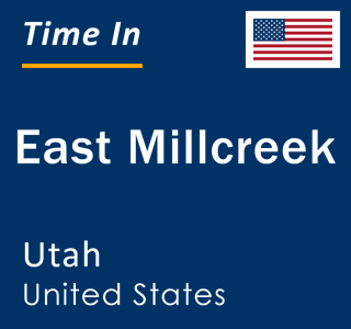 Current local time in East Millcreek, Utah, United States