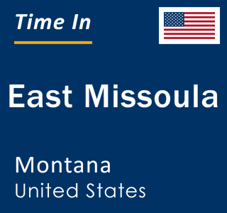 Current local time in East Missoula, Montana, United States
