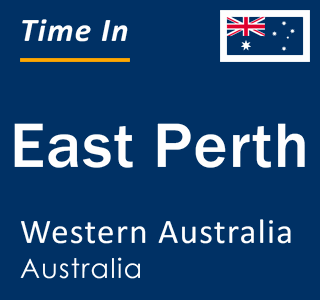 Current local time in East Perth, Western Australia, Australia