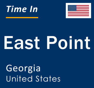 Current local time in East Point, Georgia, United States