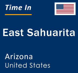 Current local time in East Sahuarita, Arizona, United States
