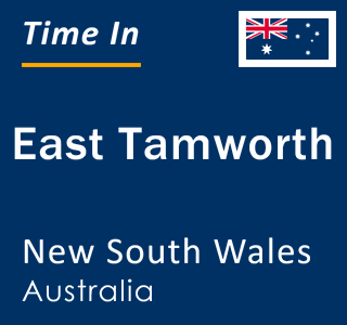 Current local time in East Tamworth, New South Wales, Australia
