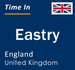 Current local time in Eastry, England, United Kingdom