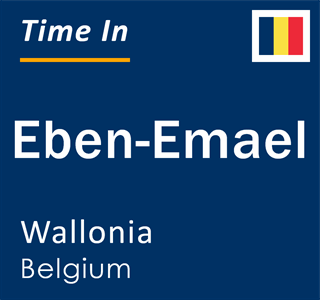 Current local time in Eben-Emael, Wallonia, Belgium