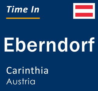 Current local time in Eberndorf, Carinthia, Austria