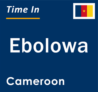 Current time in Ebolowa, Cameroon