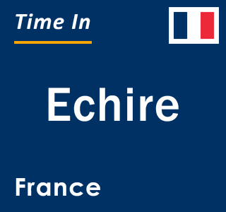 Current local time in Echire, France