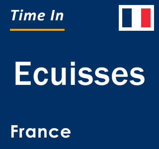 Current local time in Ecuisses, France