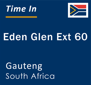 Current local time in Eden Glen Ext 60, Gauteng, South Africa