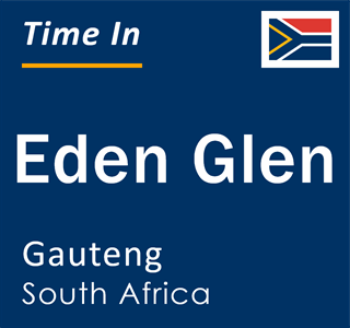 Current local time in Eden Glen, Gauteng, South Africa