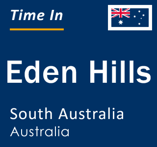 Current local time in Eden Hills, South Australia, Australia