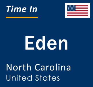 Current local time in Eden, North Carolina, United States