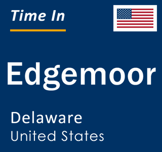 Current local time in Edgemoor, Delaware, United States