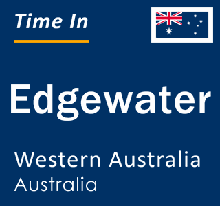 Current local time in Edgewater, Western Australia, Australia
