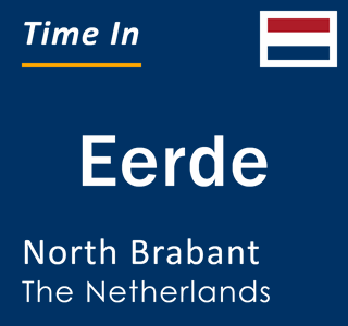 Current local time in Eerde, North Brabant, The Netherlands