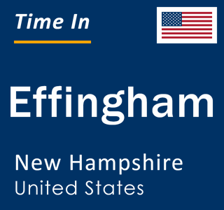 Current local time in Effingham, New Hampshire, United States