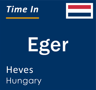 Current time in Eger, Heves, Hungary