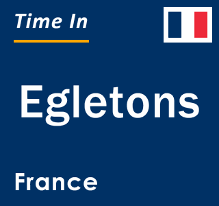 Current local time in Egletons, France